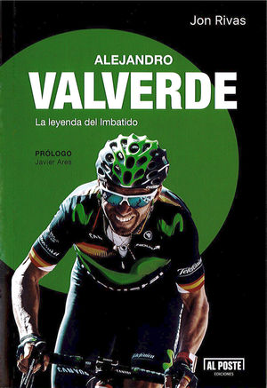 ALEJANDRO VALVERDE LA LEYENDA DEL IMBATIDO