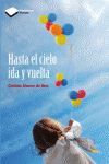 HASTA EL CIELO IDA Y VUELTA