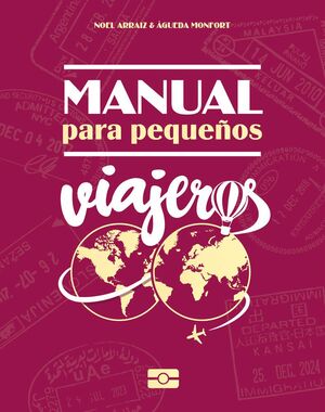 MANUAL PARA PEQUEÑOS VIAJEROS
