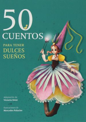 50 CUENTOS PARA  TENER DULCES SUEÑOS