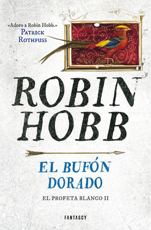 EL BUFÓN DORADO (EL PROFETA BLANCO 2)