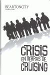 BEARTONCITY, CRISIS EN TIERRAS DE CRUISING