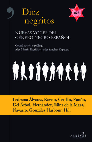 DIEZ NEGRITOS. NUEVAS VOCES DEL GÉNERO NEGRO ESPAÑOL