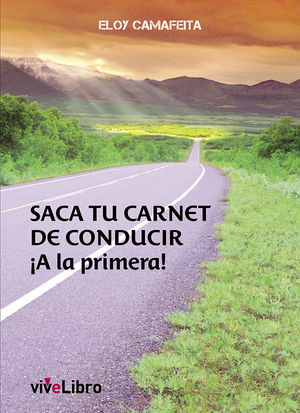 SACA TU CARNET DE CONDUCIR ¡A LA PRIMERA!