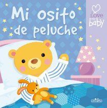 I LOVE MY BABY. MI OSITO DE PELUCHE