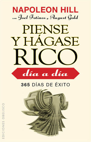 PIENSE Y HÁGASE RICO DÍA A DÍA