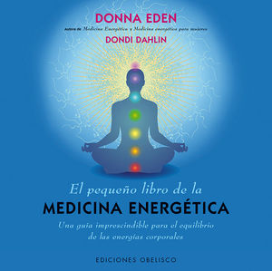 EL PEQUEÑO LIBRO DE LA MEDICINA ENERGÉTICA