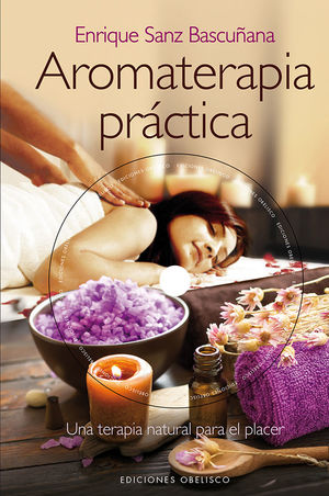 AROMATERAPIA PRÁCTICA + DVD