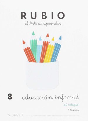 EDUCACIÓN INFANTIL 8 EL COLEGIO (RUBIO)