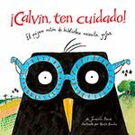 ¡CALVIN, TEN CUIDADO!