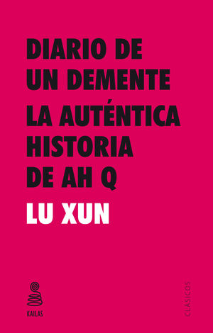 DIARIO DE UN DEMENTE Y LA AUT?NTICA HISTORIA DE AH Q