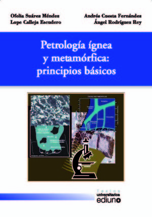 PETROLOGÍA ÍGNEA Y METAMÓRFICA: PRINCIPIOS BÁSICOS