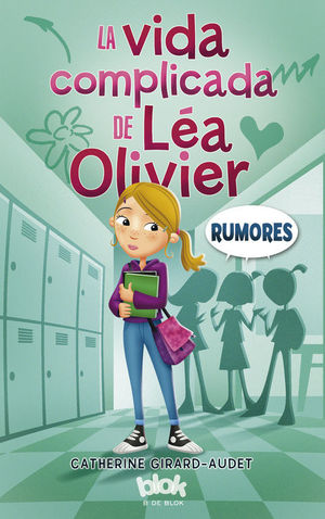 LA VIDA COMPLICADA DE LÉA OLIVIER 2. RUMORES