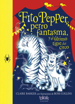 FITO PEPPER Y EL ÚLTIMO TIGRE DEL CIRCO (FITO PEPPER 2)