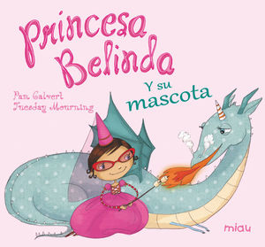 PRINCESA BELINDA Y SU MASCOTA