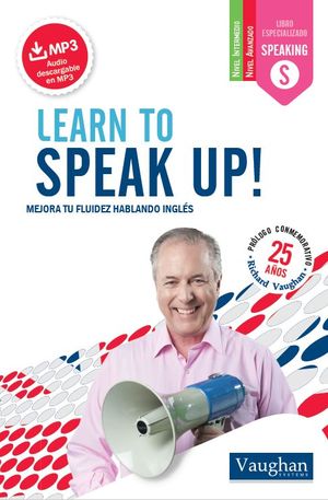 LEARN TO SPEAK UP!