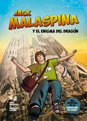 JACK MALASPINA Y EL ENIGMA DEL DRAGÓN, UNA AVENTURA EN LA BARCELONA DE GAUDÍ