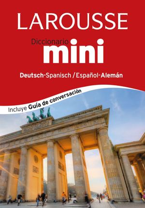 LAROUSSE DICCIONARIO MINI ESPAÑOL-ALEMÁN/DEUTSH-SPANISCH