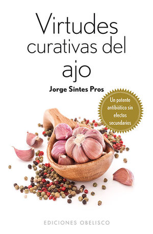 VIRTUDES CURATIVAS DEL AJO