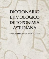 DICCIONARIO ETIMOLÓGICO DE TOPONIMIA ASTURIANA