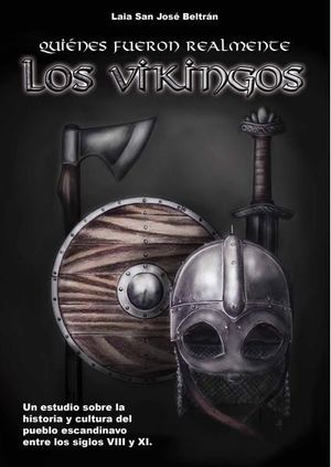 QUIÉNES FUERON REALMENTE LOS VIKINGOS