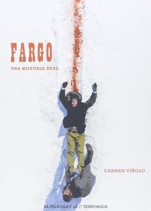 FARGO UNA HISTORIA REAL