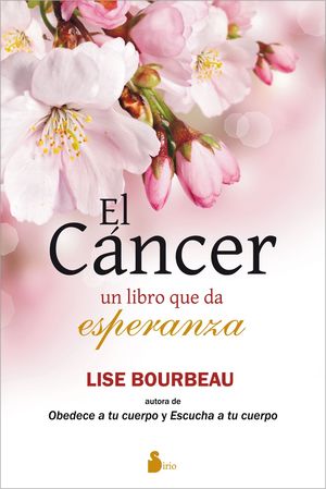 EL CÁNCER, UN LIBRO QUE DA ESPERANZA