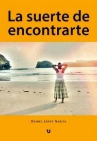 LA SUERTE DE ENCONTRARTE