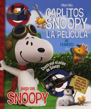 JUEGA CON SNOOPY - CARLITOS Y SNOOPY - LOS LIBROS DE LA PELÍCULA