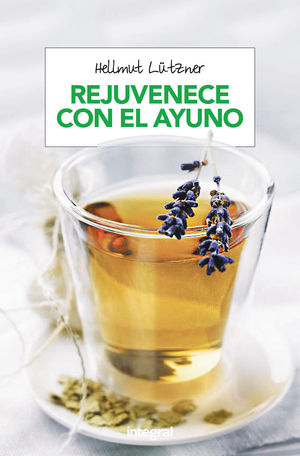 REJUVENECER CON EL AYUNO