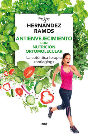 ANTIENVEJECIMIENTO CON NUTRICIÓN ORTOMOLECULAR