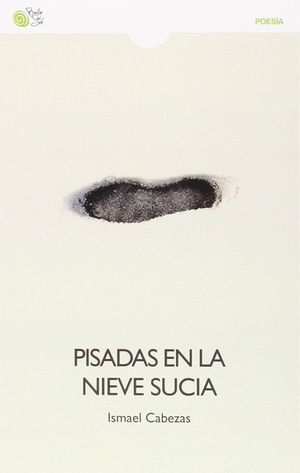 PISADAS EN LA NIEVE SUCIA