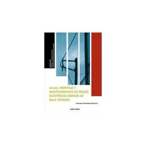 MF0823 MONTAJE Y MANTENIMIENTO DE REDES ELÉCTRICAS AÉREAS DE BAJA TENSIÓN