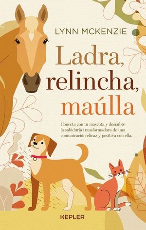 LADRA, RELINCHA, MAULLA