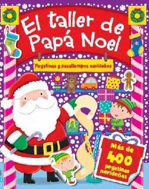 EL TALLER DE PAPA NOEL. PEGATINAS Y PASATIEMPOS NAVIDEÑOS