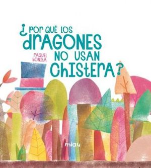 ¿POR QUÉ LOS DRAGONES NO USAN CHISTERA?