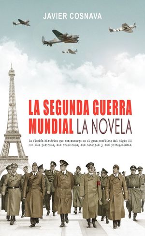 SEGUNDA GUERRA MUNDIAL,LA - LA NOVELA 3ªED