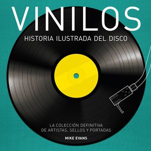 VINILOS. HISTORIA ILUSTRADA DEL DISCO