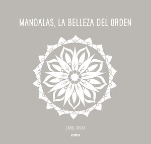 MANDALAS, LA BELLEZA DEL ORDEN