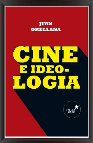 CINE E IDEOLOGÍA