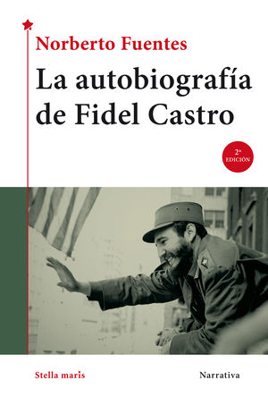 LA AUTOBIOGRAFÍA DE FIDEL CASTRO