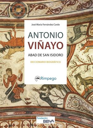 ANTONIO VIÑAYO. ABAD DE SAN ISIDORO. DICCIONARIO BIOGRAFICO
