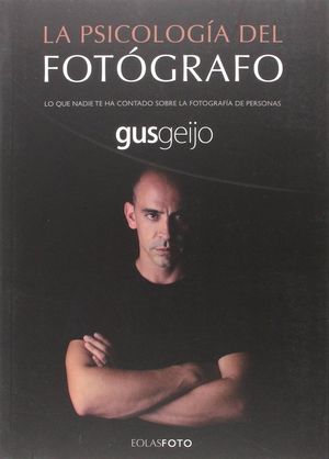 LA PSICOLOGÍA DEL FOTÓGRAFO