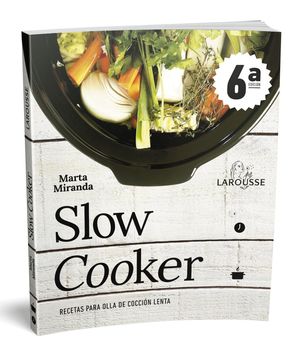 SLOW COOKER. RECETAS PARA OLLA DE COCCIÓN LENTA