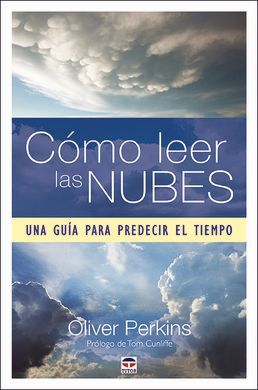 COMO LEER LAS NUBES UNA GUIA PARA PREDECIR EL TIEM