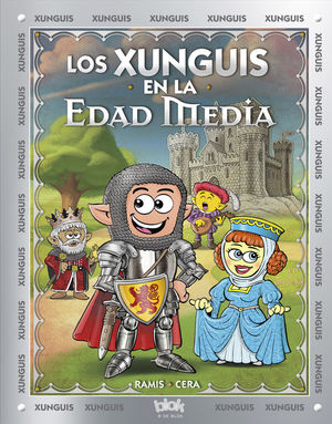 LOS XUNGUIS EN LA EDAD MEDIA (COLECCIÓN LOS XUNGUIS)