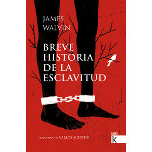 BREVE HISTORIA DE LA ESCLAVITUD