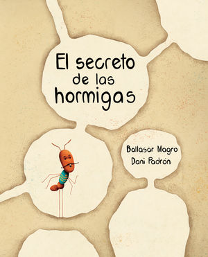 EL SECRETO DE LAS HORMIGAS