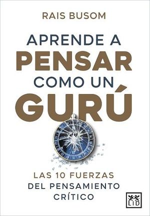 APRENDER A PENSAR COMO UN GURU