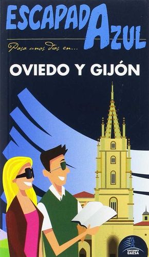 OVIEDO Y GIJÓN ESCAPADA AZUL